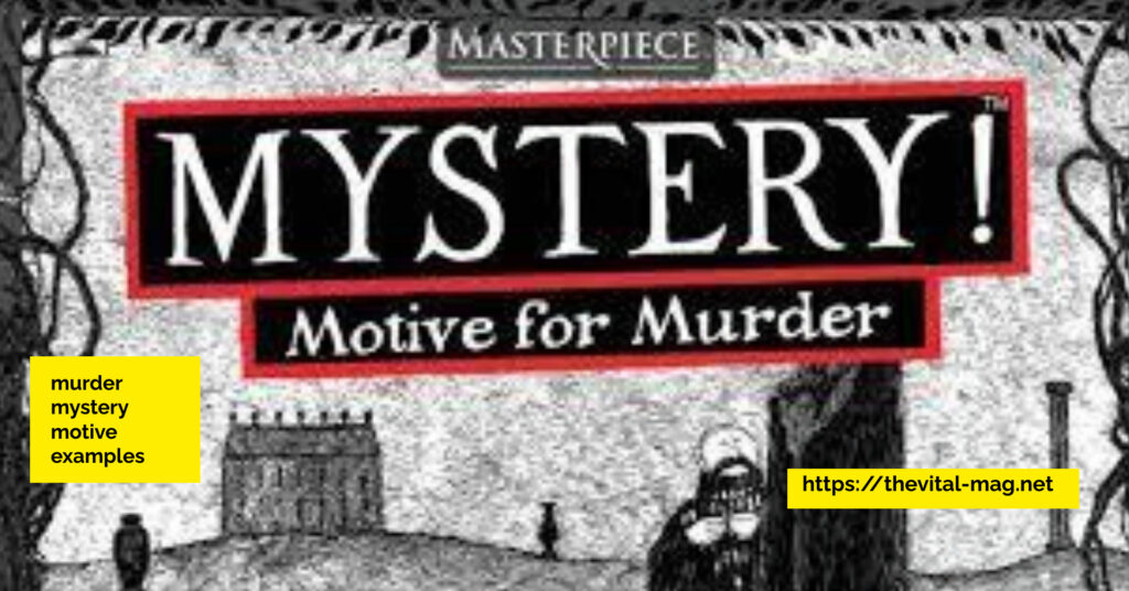 murder mystery motive examples