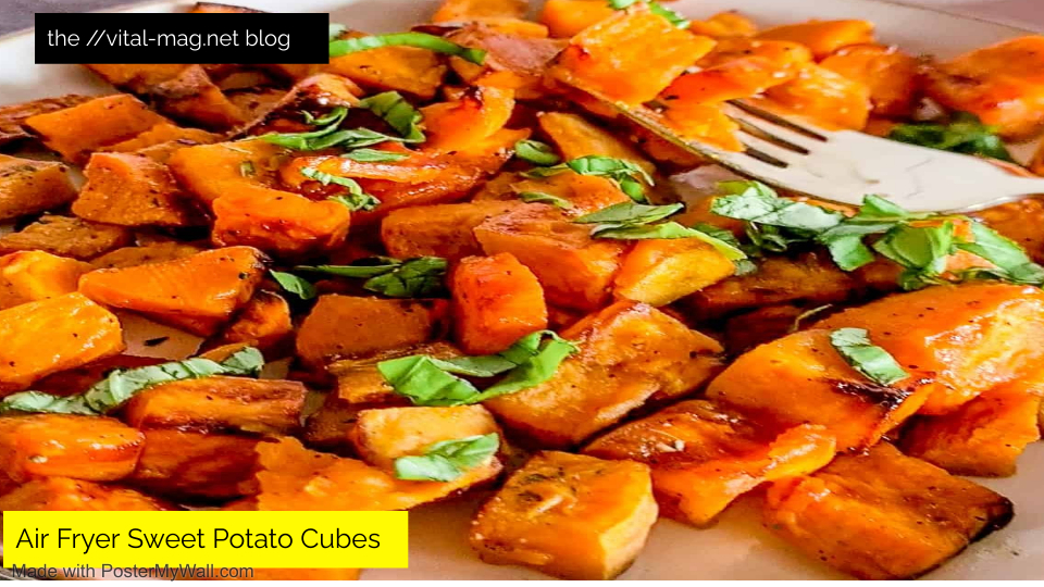 Air Fryer Sweet Potato Cubes