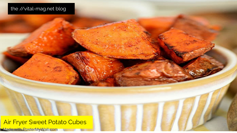 Air Fryer Sweet Potato Cubes