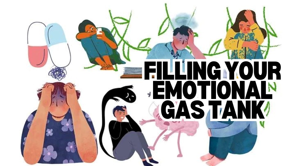 Filling Your Emotional Gas Tank