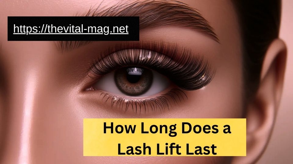 how long does a lash lift last