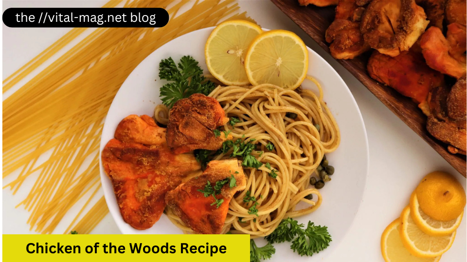 Chicken of the Woods Recipe